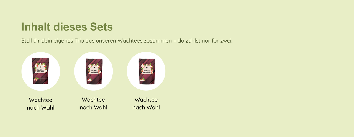 Inhalt dieses Sets: 3 Wachtees nach Wahl, du zahlst nur für zwei